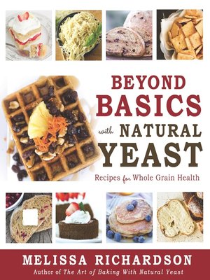 cover image of Beyond Basics With Natural Yeast